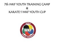 Стартует 7-й Молодежный Лагерь WKF и Кубок Мира среди молодежи WKF