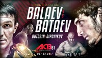ACB 61: Марат Балаев - Адлан Батаев. Прямая онлайн-трансляция турнира