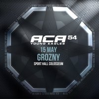 Представляем финальный кард турнира ACA Young Eagles 54 и прямую трансляцию боёв из Грозного